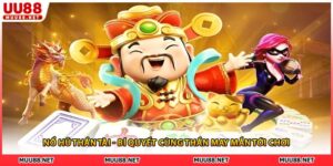 Nổ Hũ Thần Tài - Bí Quyết Cùng Thần May Mắn Tới Chơi 2026